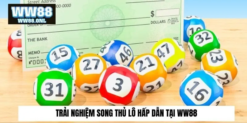 Trải nghiệm song thủ lô hấp dẫn tại ww88